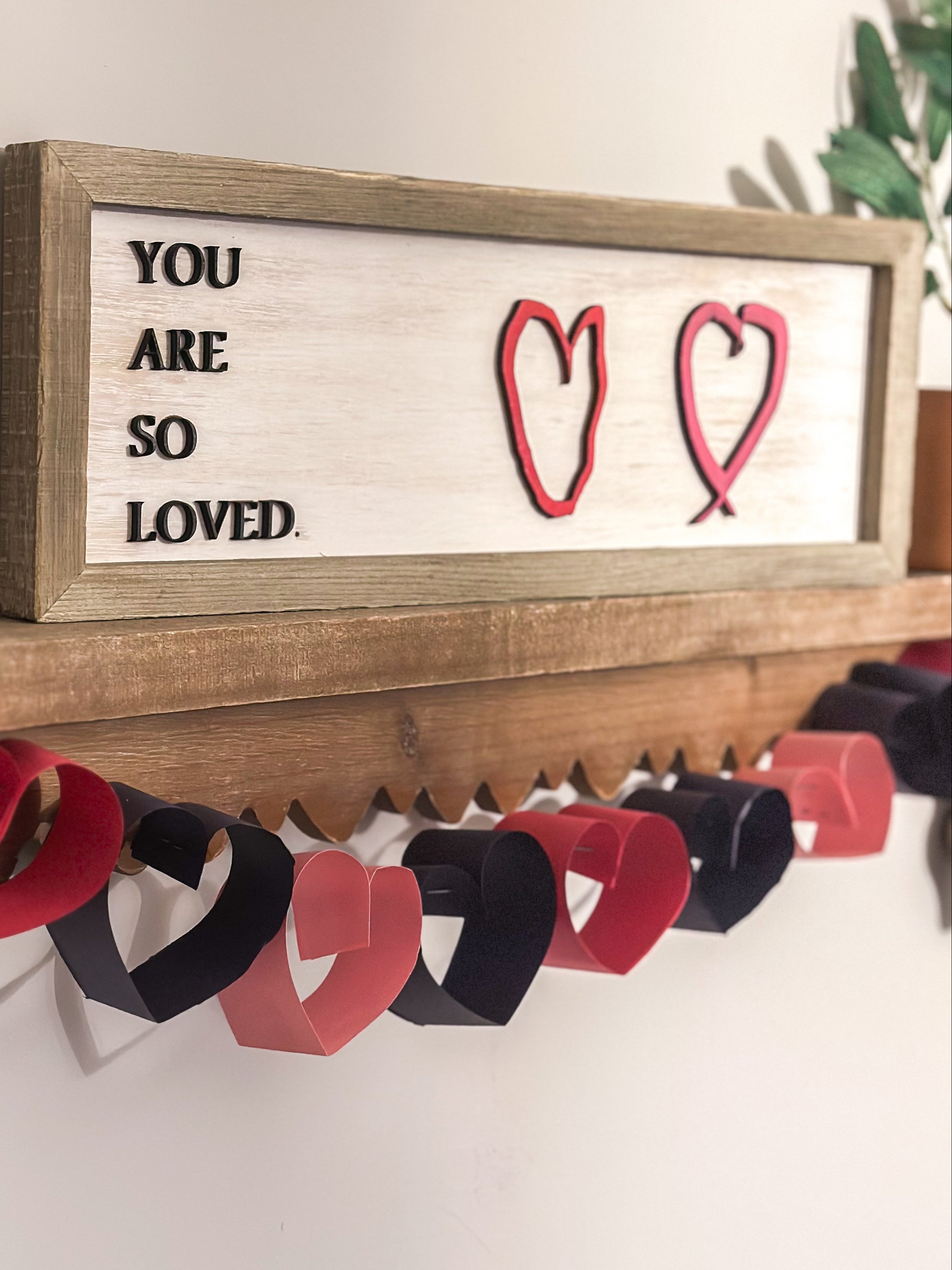 The Love That Fills Your Heart- Valentine's Day Custom Sign